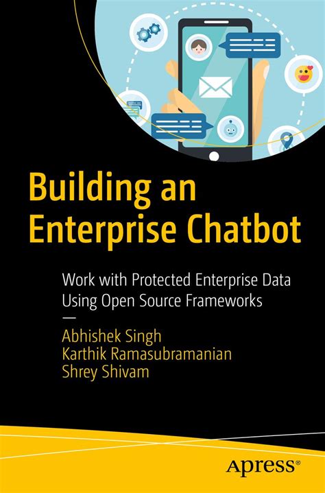 Buy Building an Enterprise Chatbot: Work with Protected Enterprise Data ...