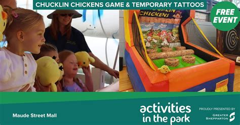 Chucklin Chickens Game and Temporary Tattoos, Maude Street Mall ...