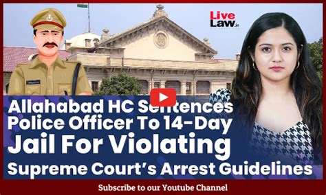 Allahabad HC Sentences Police Officer To 14-Day Jail For Violating ...
