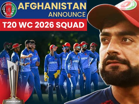 Afghanistan's squad for T20 World Cup 2026 announced: Rashid Khan to ...