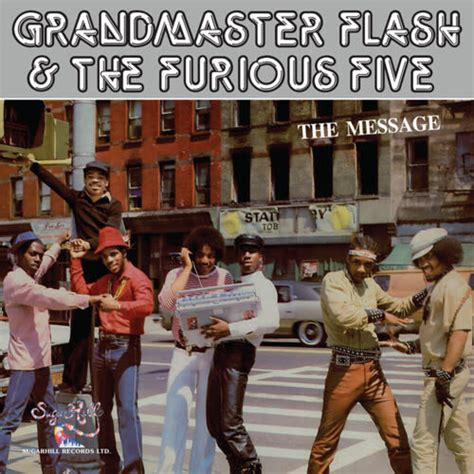 Grandmaster Flash And The Furious Five The Message