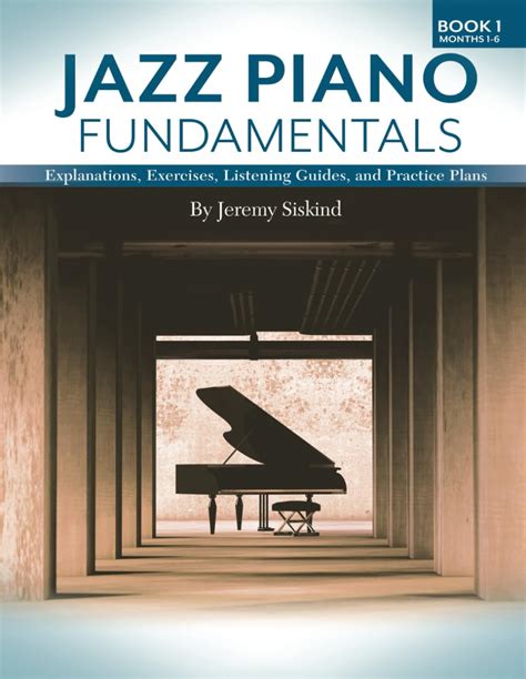 Buy Jazz Piano Fundamentals: Explanations, Exercises, Listening Guides ...
