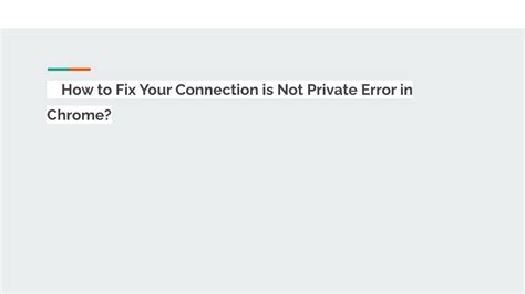 Your Connection Is Not Private Chrome Fix 的图像结果