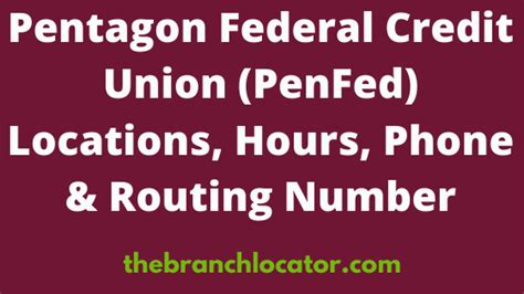 PenFed Credit Union Locations Near Me, 2023, Routing Number, Hours, Phone