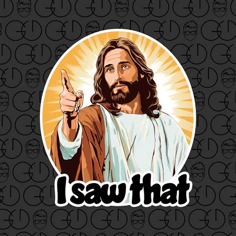 Jesus I Saw That, Jesus Digital Download, Christian Humor, Printable ...