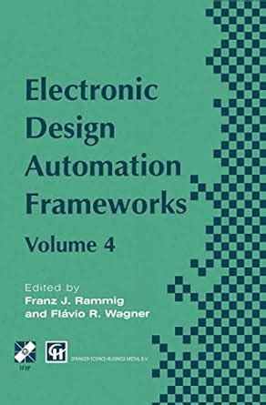 Buy Electronic Design Automation Frameworks: Proceedings of the fourth ...
