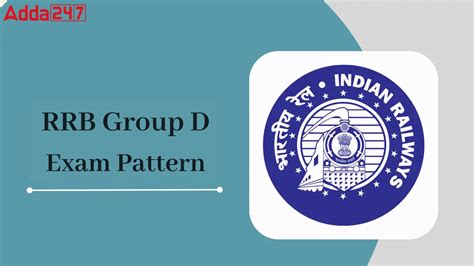 RRB Group D Exam Pattern 2025, Check CBT-1 Exam Pattern