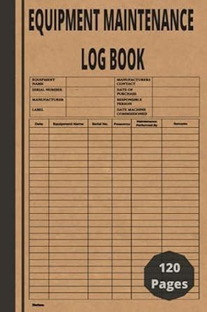Buy Equipment Maintenance Log Book: Streamline Equipment Maintenance ...