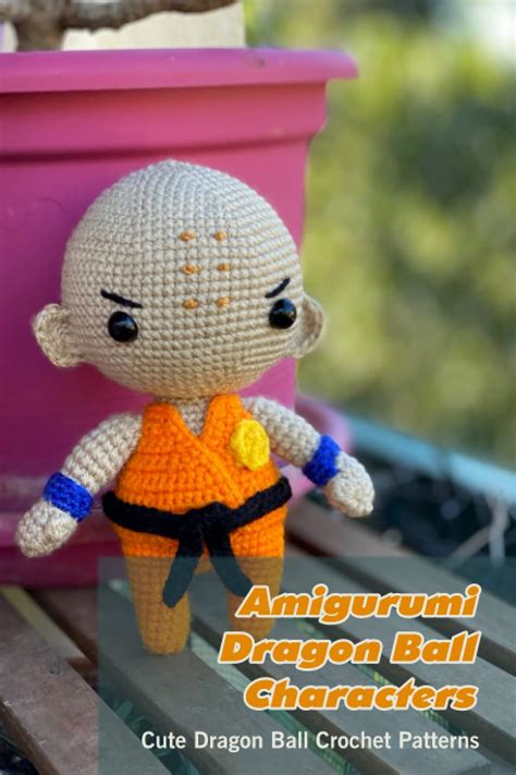 Buy Amigurumi Dragon Ball Characters: Cute Dragon Ball Crochet Patterns ...