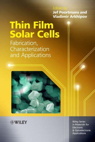 Thin Film Solar Cells: Fabrication, Characterization and Applications ...