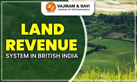 Land Revenue System in British India - Policy and Features