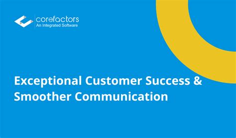 Efficient Support & Messaging: Corefactors CRM Update