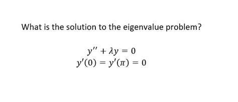 Image result for Eigenvalue Problem Solutions