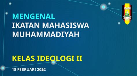 Mari Mengenal ikatan mahasiswa muhammadiyah | PPT