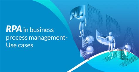 Dynamic Front Office Uses of Robotic Process Automation (RPA)
