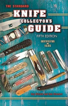 Buy The Standard Knife Collector's Guide: Identification & Values Book ...