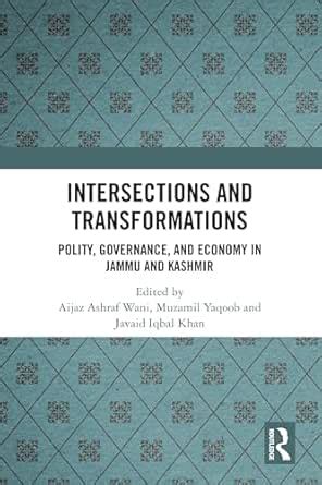 Intersections and Transformations: Polity, Governance, and Economy in ...