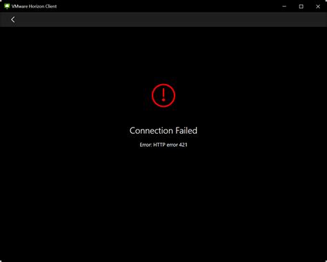VMware Horizon Returning HTTP 421 Error?