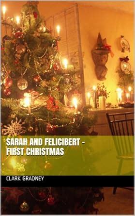 Sarah and Felicibert - First Christmas (Pirate Perch Cove Book 4) eBook ...