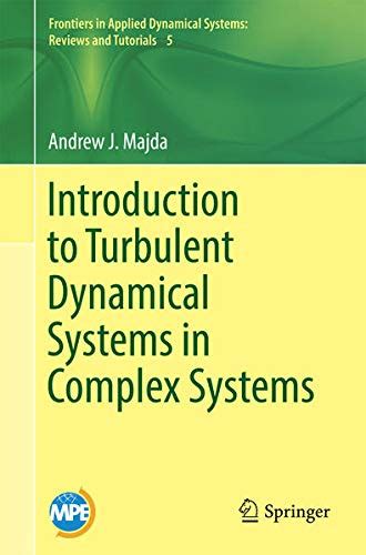 Buy Introduction to Turbulent Dynamical Systems in Complex Systems Book ...