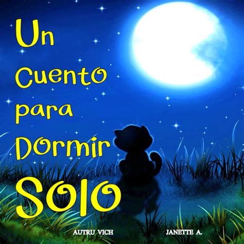 Un Cuento Para Dormir Solo Cuentos Para Dormir Cuentos De | Desertcart ...