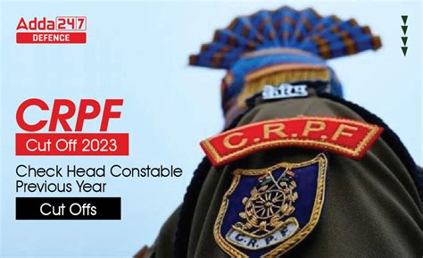 CRPF Cut Off Marks 2023 For SC ST OBC UR Category Wise