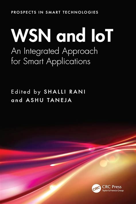 WSN and IoT: An Integrated Approach for Smart Applications (Prospects ...