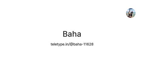 Baha — Teletype
