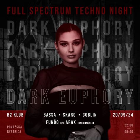 Full Spectrum Techno Night w/ DARK EUPHORY, Umelci B2 Klub, Zilina, 20 ...