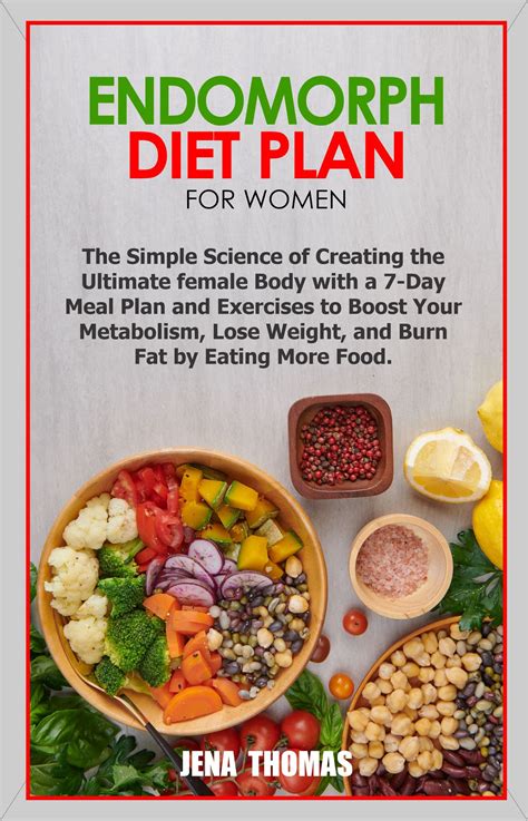ENDOMORPH DIET PLAN FOR WOMEN: The Simple Science of Creating the ...