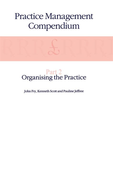 Practice Management Compendium: Part 2: Organising the Practice eBook ...