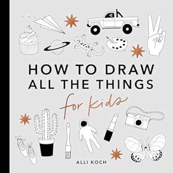 Buy All the Things: How to Draw Books for Kids Book Online at Low ...