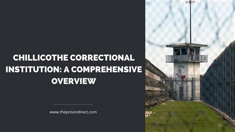 Chillicothe Correctional Institution: A Comprehensive Overview - The ...