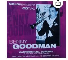 Carnegie Hall Jazz Concert 1938, Vol. 1: Goodman, Benny: Amazon.in: Music}