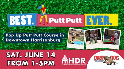 Best. Putt Putt. Ever. presented by Dirty Dog Carpet, Surface and Duct ...