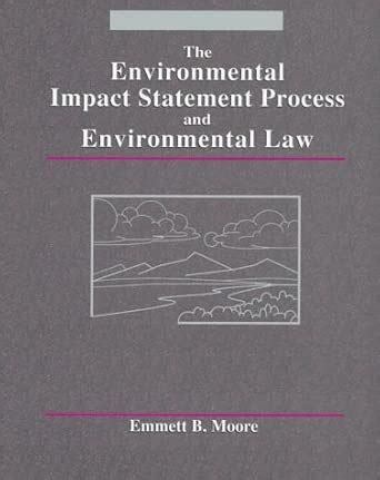 Buy The Environmental Impact Statement Process and Environmental Law ...