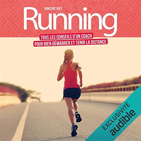 Running: Tous les conseils d'un coach pour bien démarrer et tenir la ...