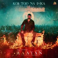 Koi Tod Na Iska (From "Raayan") Song|A. R. Rahman|Koi Tod Na Iska (From ...