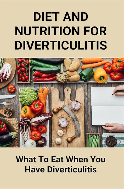 Diet And Nutrition For Diverticulitis: What To Eat When You Have ...