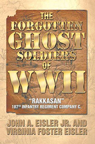The Forgotten Ghost Soldiers of Wwii: “Rakkasan” 187Th Infantry ...