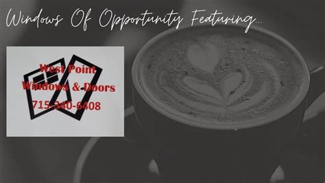 Windows of Opportunity featuring • West Point Windows & Doors, Mission ...