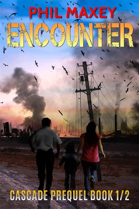 Encounter: A Cascade Universe Post-Apocalyptic Thriller (Cascade ...