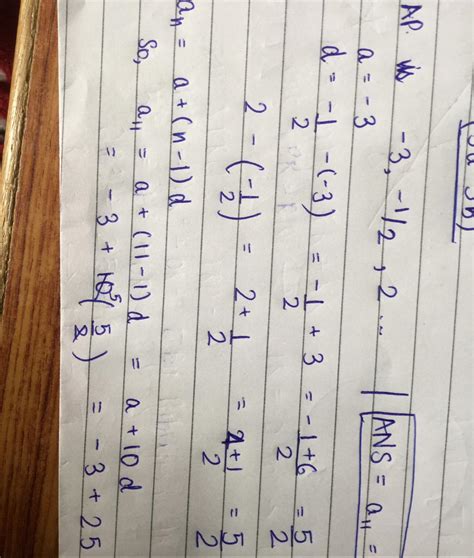 . 11th term of the A.P., : -3, - 1/2, 2,... is : - Brainly.in
