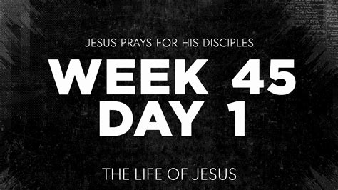 Week 45 Day 1 | The Life Of Jesus | Fishers United Methodist Church