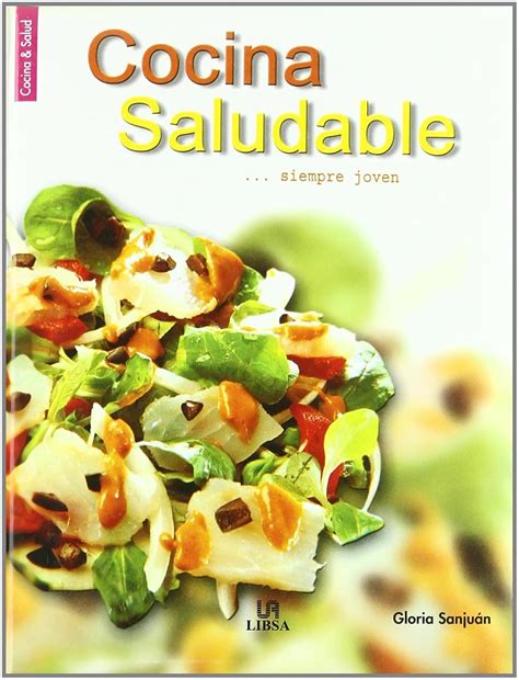 Buy Cocina Saludable...Siempre Joven Book Online at Low Prices in India ...