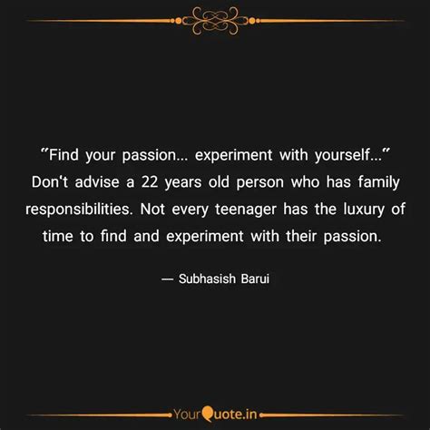 "Find your passion... ex... | Quotes & Writings by Subhasish Barui ...