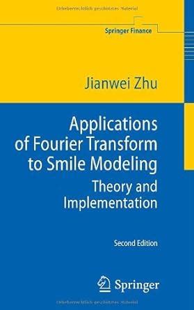 Applications of Fourier Transform to Smile Modeling: Theory and ...