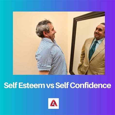 Self Esteem Vs Self Confidence: How Different Are They? – AQAN