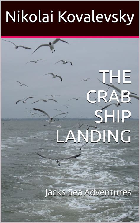 THE CRAB SHIP LANDING : Jacks Sea Adventures eBook : Kovalevsky ...