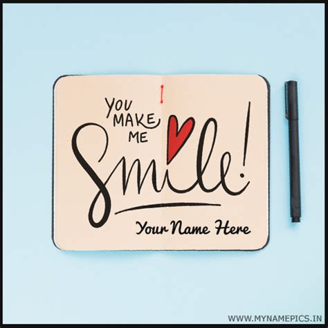 You Make Me Smile Handwritten Love Note With Your Name